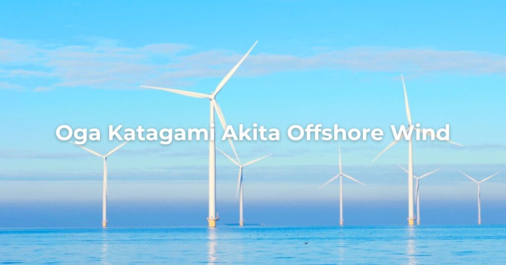 Oga Katagami Akita Offshore Wind